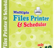Multiple Files Printer and Scheduler